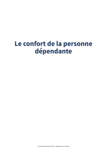 Confort de la personne dépendante (refection du lit, aide au repas, aide à la mobilisation)