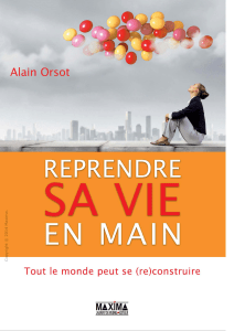 Reprendre sa vie en main - Alain Orsot