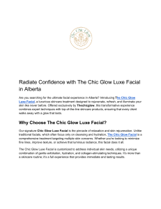 Radiate Confidence with The Chic Glow Luxe Facial in Alberta