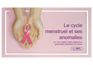 Cycle menstruel et troubles du cycle