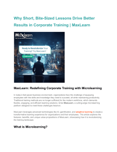 Why Short, Bite-Sized Lessons Drive Better Results in Corporate Training   MaxLearn