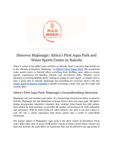 Discover Majimagic  Africa's First Aqua Park and Water Sports Centre in Nairobi