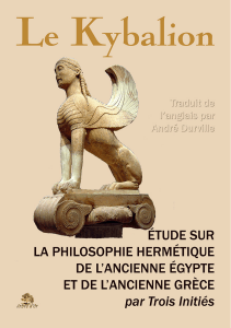 Le Kybalion : Philosophie Hermétique de l'Égypte et de la Grèce