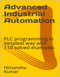 advanced-industrial-automation-plc-programming-in-simplest-way-with-110-solved-examples-1nbsped comp