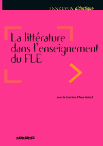 Anne Godard - La littérature dans l'enseignement du FLE (2015)