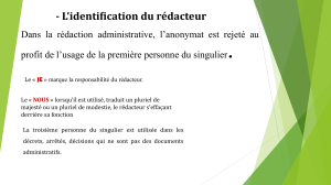 Dans la rédaction administrative, l’anonymat est rejeté