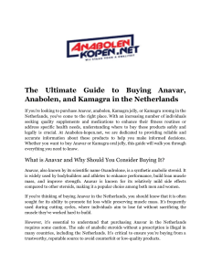 The Ultimate Guide to Buying Anavar, Anabolen, and Kamagra in the Netherlands