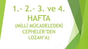 Milli M&uuml;cadele Cepheleri ve Lozan Sunumu