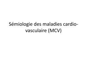 Sémiologie des maladies cardiovasculaires (MCV)