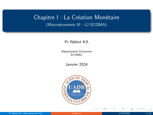 Création monétaire: Macroéconomie L2 ECOMA