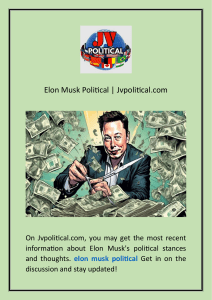 Elon Musk Political Views | Jvpolitical.com