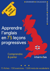 Apprendre l'anglais : Méthode intégrale en 75 leçons