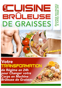 Cuisine Brûleuse de Graisses : Guide de Transformation du Régime