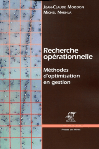 Recherche Op&eacute;rationnelle: Optimisation en Gestion