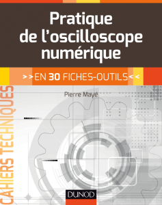 Pratique de l'oscilloscope numérique : 30 fiches-outils