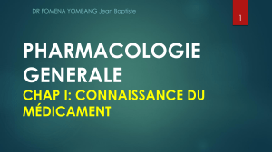 Pharmacologie Générale: Connaissance du Médicament