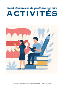 Exercices de prothèse dentaire : Cahier d'activités