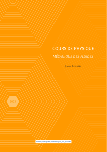 Cours de M&eacute;canique des Fluides : Cin&eacute;matique, Dynamique, Viscosit&eacute;