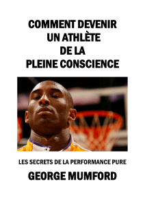 Devenir un athlète de la pleine conscience : Performance pure
