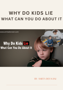 Why Kids Lie: A Parent's Guide to Understanding & Action