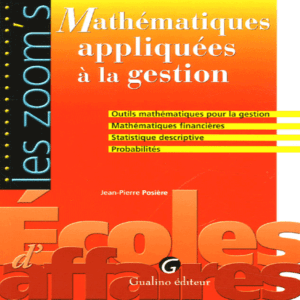Mathématiques Appliquées à la Gestion : Manuel