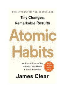 Atomic Habits: Résumé du livre de James Clear