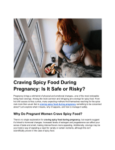 Spicy Food Cravings During Pregnancy: Safe or Risky?