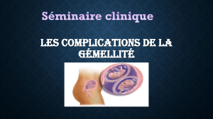 Complications de la gémellité : présentation médicale