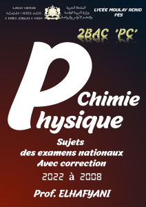 Examens Chimie Physique 2BAC PC - Lycée Moulay Rchid