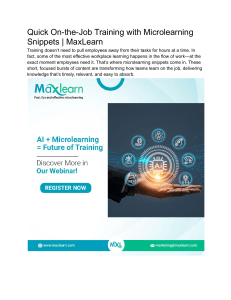 Quick On-the-Job Training with Microlearning Snippets   MaxLearn