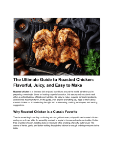 The Ultimate Guide to Roasted Chicken  Flavorful, Juicy, and Easy to Make