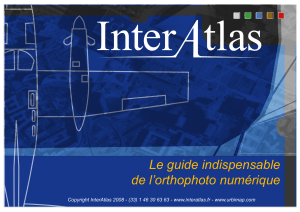 Guide de l'orthophoto numérique: Préparation, prise de vue et utilisation