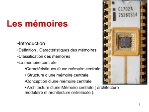 M&eacute;moires : D&eacute;finition, Types et Architecture de la M&eacute;moire Centrale