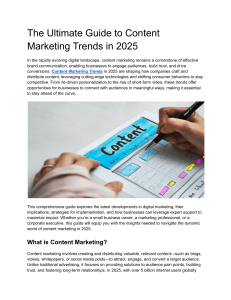 Content Marketing Trends in 2025: The Ultimate Guide