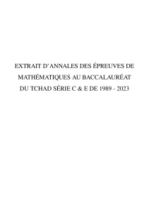 Annales Mathématiques Bac Tchad C & E 1989-2023