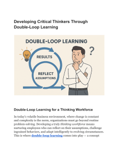 Developing Critical Thinkers Through Double-Loop Learning