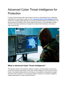Advanced Cyber Threat Intelligence for Protection