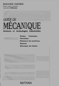 Guide de Mécanique: Statique, Cinématique, Dynamique
