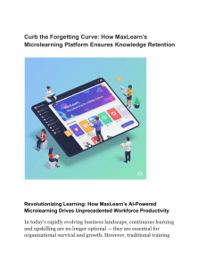 Curb the Forgetting Curve  How MaxLearn’s Microlearning Platform Ensures Knowledge Retention