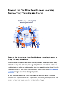 Double-Loop Learning: Building a Thinking Workforce