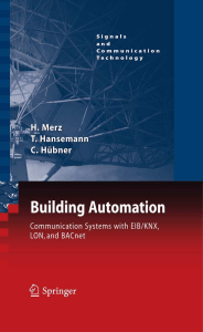 Building Automation: EIB/KNX, LON, BACnet Communication Systems