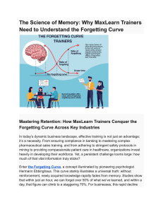 The Science of Memory  Why MaxLearn Trainers Need to Understand the Forgetting Curve