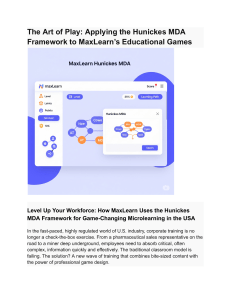 The Art of Play  Applying the Hunickes MDA Framework to MaxLearn’s Educational Games