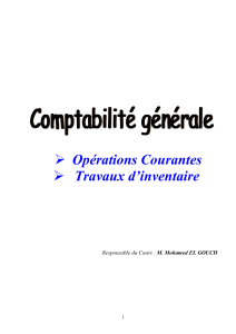 Comptabilit&eacute; G&eacute;n&eacute;rale : Op&eacute;rations Courantes et Inventaire