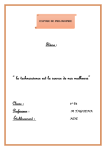 Technoscience : Source de malheurs ? Un exposé de philosophie
