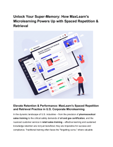 Unlock Your Super-Memory  How MaxLearn's Microlearning Powers Up with Spaced Repetition & Retrieval