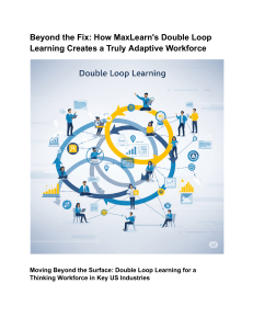 Beyond the Fix  How MaxLearn's Double Loop Learning Creates a Truly Adaptive Workforce