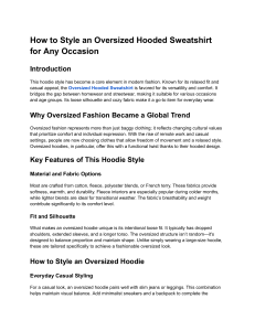 How to Style an Oversized Hooded Sweatshirt for Any Occasion