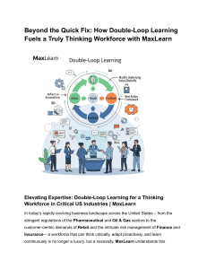 Beyond the Quick Fix  How Double-Loop Learning Fuels a Truly Thinking Workforce with MaxLearn