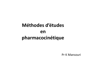 M&eacute;thodes d'&eacute;tudes en pharmacocin&eacute;tique - Pr&eacute;sentation